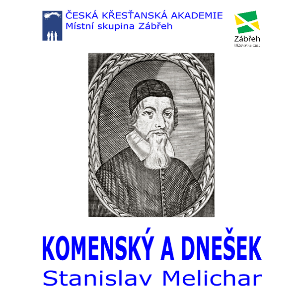 Česká křesťanská akademie Zábřeh – Stanislav Melichar: Komenský a dnešek