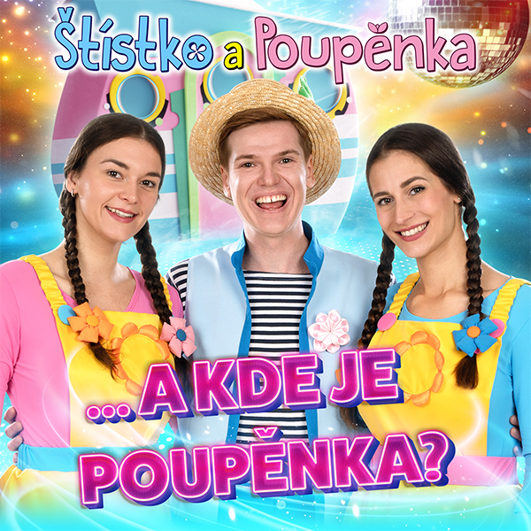 Štístko a Poupěnka…A kde je Poupěnka?