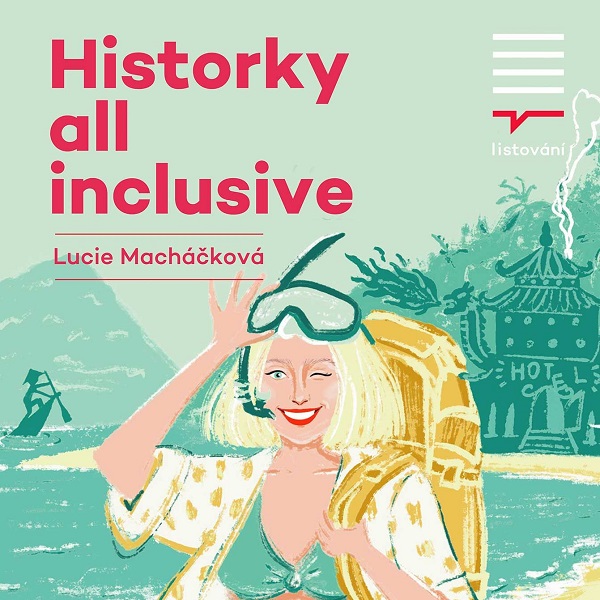 LiStOVáNí: Historky all inclusive
