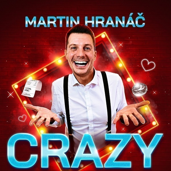 Martin Hranáč – Crazy show