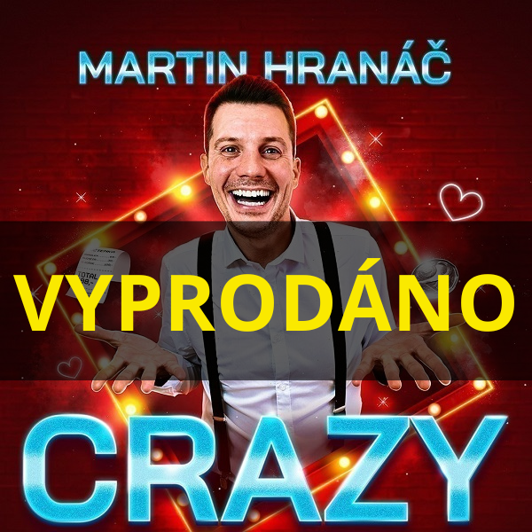 Martin Hranáč – Crazy show